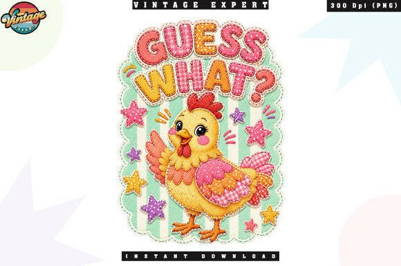 Guess What Chicken Patchwork PNG: Elevating Farmhouse and Kawaii Design Projects